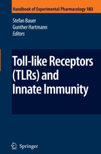 9783642091339: Toll-Like Receptors (TLRs) and Innate Immunity: 183 (Handbook of Experimental Pharmacology, 183)