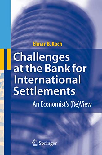 Stock image for Challenges at the Bank for International Settlements: An Economist's (Re)View for sale by Lucky's Textbooks