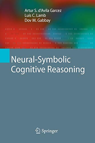 Stock image for Neural-Symbolic Cognitive Reasoning (Cognitive Technologies) for sale by Lucky's Textbooks