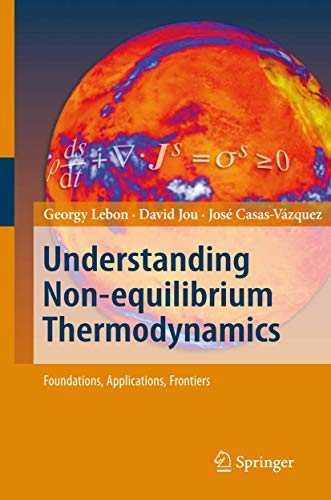 9783642093593: Understanding Non-equilibrium Thermodynamics: Foundations, Applications, Frontiers