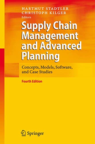 Imagen de archivo de Supply Chain Management and Advanced Planning: Concepts, Models, Software, and Case Studies a la venta por Fachbuch-Versandhandel