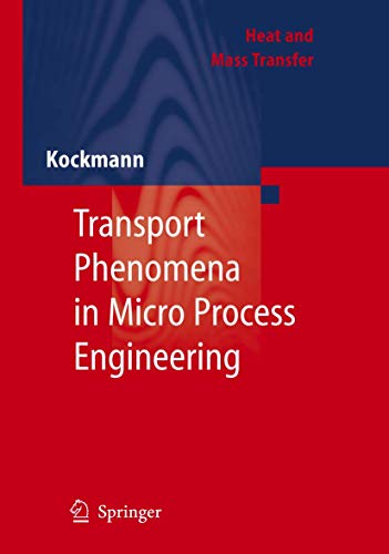 Stock image for Transport Phenomena in Micro Process Engineering (Heat and Mass Transfer) for sale by Lucky's Textbooks