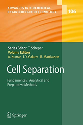 9783642094545: Cell Separation: Fundamentals, Analytical and Preparative Methods: 106 (Advances in Biochemical Engineering/Biotechnology)