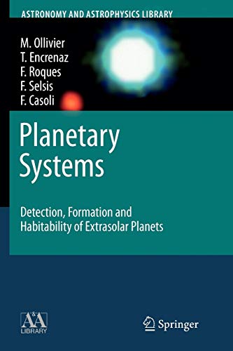 Imagen de archivo de Planetary Systems: Detection, Formation and Habitability of Extrasolar Planets (Astronomy and Astrophysics Library) a la venta por Lucky's Textbooks