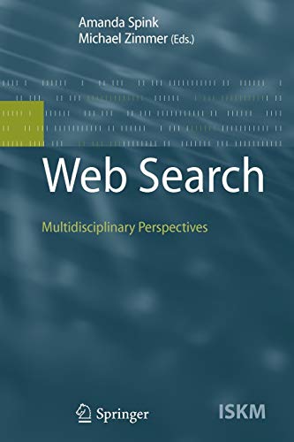 9783642094996: Web Search: Multidisciplinary Perspectives: 14 (Information Science and Knowledge Management)