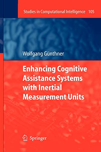 9783642095726: Enhancing Cognitive Assistance Systems with Inertial Measurement Units: 105 (Studies in Computational Intelligence, 105)