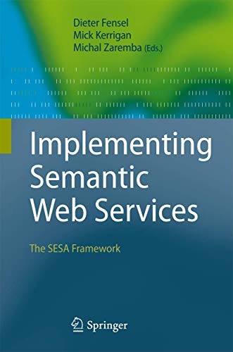 Beispielbild fr Implementing Semantic Web Services: The SESA Framework zum Verkauf von Ria Christie Collections