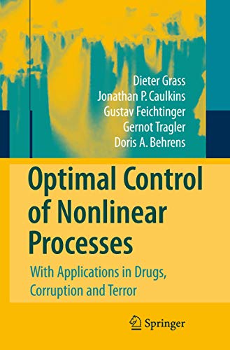 9783642096396: Optimal Control of Nonlinear Processes: With Applications in Drugs, Corruption, and Terror
