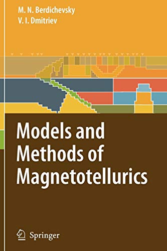 Stock image for Models and Methods of Magnetotellurics for sale by GF Books, Inc.