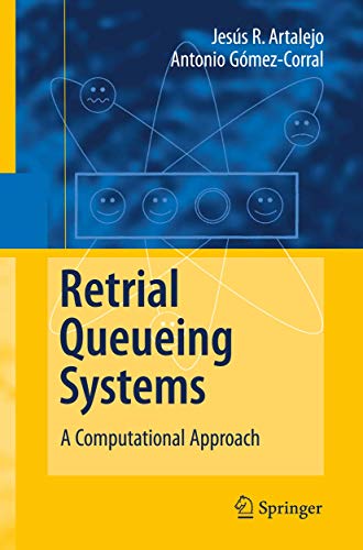 9783642097485: Retrial Queueing Systems: A Computational Approach