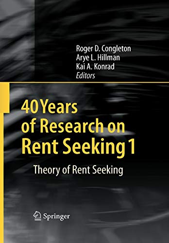 Imagen de archivo de 40 Years of Research on Rent Seeking 1 : Theory of Rent Seeking a la venta por Ria Christie Collections