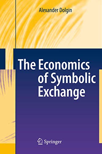 Imagen de archivo de The Economics of Symbolic Exchange a la venta por Lucky's Textbooks