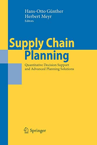 9783642100987: Supply Chain Planning: Quantitative Decision Support and Advanced Planning Solutions