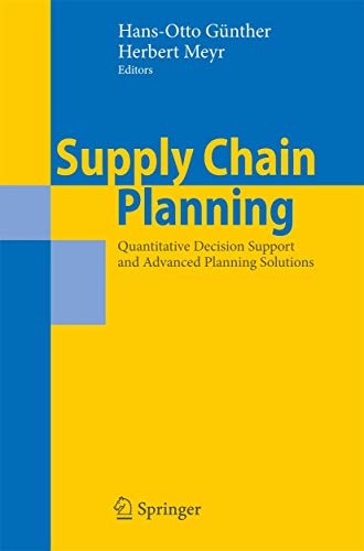 9783642100987: Supply Chain Planning: Quantitative Decision Support and Advanced Planning Solutions