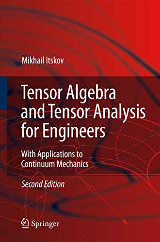 9783642101038: Tensor Algebra and Tensor Analysis for Engineers: With Applications to Continuum Mechanics