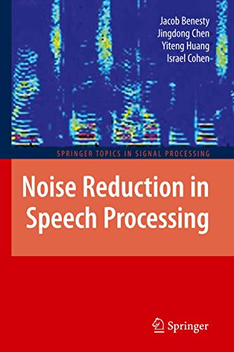 Beispielbild fr Noise Reduction in Speech Processing (Springer Topics in Signal Processing) zum Verkauf von medimops