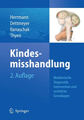 Imagen de archivo de Kindesmisshandlung: Medizinische Diagnostik, Intervention und rechtliche Grundlagen (German Edition) a la venta por GF Books, Inc.