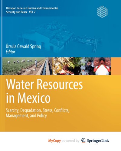 9783642102554: Water Resources in Mexico: Scarcity, Degradation, Stress, Conflicts, Management, and Policy