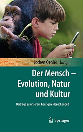 9783642103490: Der Mensch - Evolution, Natur Und Kultur