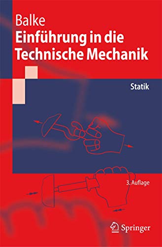 Beispielbild fr Einfhrung in die Technische Mechanik: Statik (Springer-Lehrbuch) (German Edition) zum Verkauf von medimops