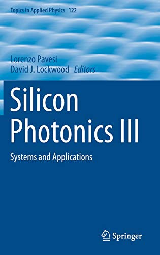 Stock image for Silicon Photonics III : Systems and Applications for sale by Ria Christie Collections