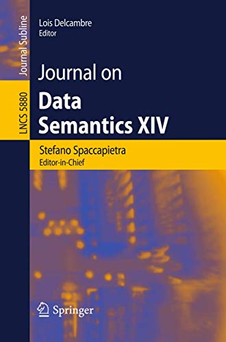 9783642105616: Journal on Data Semantics XIV (Lecture Notes in Computer Science / Journal on Data Semantics): 5880