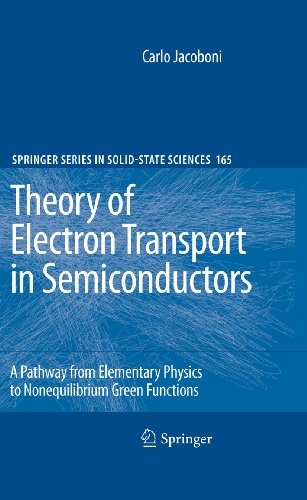 9783642105852: Theory of Electron Transport in Semiconductors: A Pathway from Elementary Physics to Nonequilibrium Green Functions: 165 (Springer Series in Solid-State Sciences, 165)