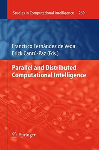 9783642106743: Parallel and Distributed Computational Intelligence (Studies in Computational Intelligence, 269)