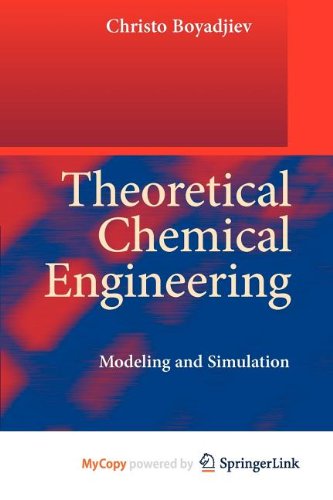 9783642107795: Theoretical Chemical Engineering: Modeling and Simulation