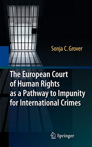 9783642107979: The European Court of Human Rights as a Pathway to Impunity for International Crimes