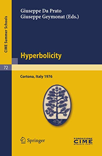 Stock image for Hyperbolicity Lectures given at a Summer School of the Centro Internazionale Matematico Estivo (C.I.M.E.) held in Cortona (Arezzo), Italy, June 24 - July 2, 1976 for sale by Buchpark