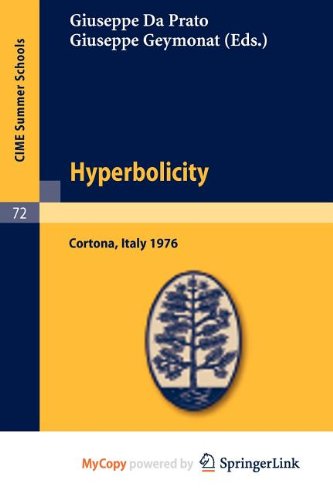 9783642111068: Hyperbolicity: Lectures given at a Summer School of the Centro Internazionale Matematico Estivo (C.I.M.E.) held in Cortona (Arezzo), Italy, June 24 - July 2, 1976