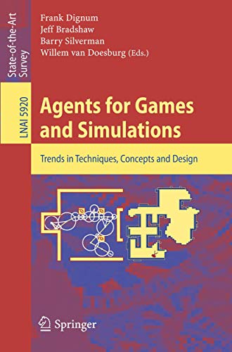 Imagen de archivo de Agents for Games and Simulations: Trends in Techniques (Lecture Notes in Artificial Intelligence) (Volume 5920) a la venta por Anybook.com