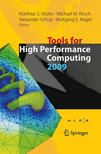 9783642112607: Tools for High Performance Computing 2009: Proceedings of the 3rd International Workshop on Parallel Tools for High Performance Computing, September 2009, ZIH, Dresden