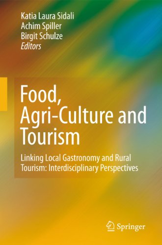 Imagen de archivo de Food, Agri-Culture and Tourism: Linking Local Gastronomy and Rural Tourism: Interdisciplinary Perspectives a la venta por GF Books, Inc.