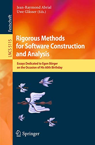 9783642114465: Rigorous Methods for Software Construction and Analysis: Essays Dedicated to Egon Brger on the Occasion of His 60th Birthday: 5115