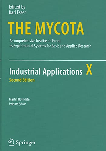 Industrial Applications X. A Comprehensive Treatise on Fungi as Experimental Systems for Basic an...