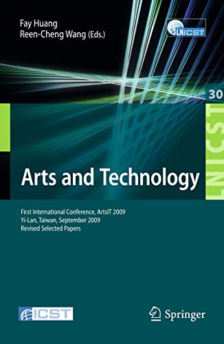 9783642115769: Arts and Technology: First International Conference, ArtsIT 2009, Yi-Lan, Taiwan, September 24-25, 2009, Revised Selected Papers: 30