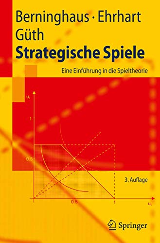 Stock image for Strategische Spiele: Eine Einfhrung in die Spieltheorie (Springer-Lehrbuch) (German Edition) for sale by Revaluation Books