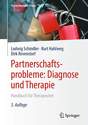 Stock image for Partnerschaftsprobleme: Diagnose und Therapie: Handbuch fr Therapeuten (Psychotherapie: Praxis) (German Edition) for sale by GF Books, Inc.