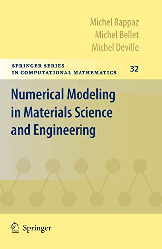 Stock image for Numerical Modeling in Materials Science and Engineering (Springer Series in Computational Mathematics (32)) for sale by suffolkbooks