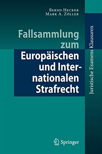 Beispielbild fr Fallsammlung zum Europ ischen und Internationalen Strafrecht (Juristische ExamensKlausuren) (German Edition) zum Verkauf von Mispah books