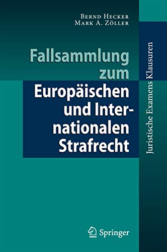 9783642119002: Fallsammlung zum Europischen und Internationalen Strafrecht (Juristische ExamensKlausuren) (German Edition)