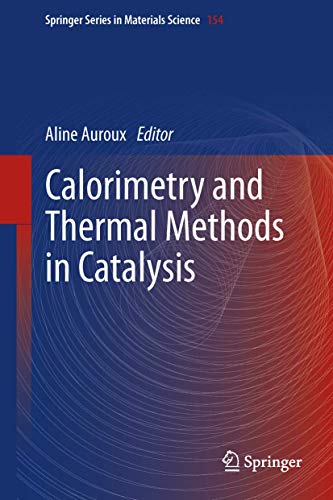 9783642119538: Calorimetry and Thermal Methods in Catalysis: 154 (Springer Series in Materials Science)