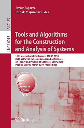 Stock image for Tools and Algorithms for the Construction and Analysis of Systems: 16th International Conference, Tacas 2010, Held as Part of the Joint European Confe for sale by ThriftBooks-Atlanta