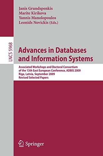 9783642120817: Advances in Databases and Information Systems: Associated Workshops and Doctoral Consortium of the 13th East European Conference, ADBIS 2009, Riga, ... 5968 (Lecture Notes in Computer Science)