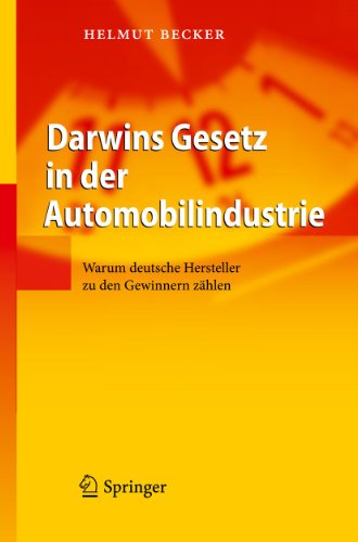 Beispielbild fr Darwins Gesetz in der Automobilindustrie. Warum deutsche Hersteller zu den Gewinnern zhlen zum Verkauf von medimops