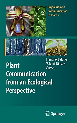9783642121616: Plant Communication from an Ecological Perspective (Signaling and Communication in Plants)