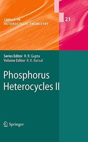 9783642122538: Phosphorus Heterocycles II (Topics in Heterocyclic Chemistry, 21)
