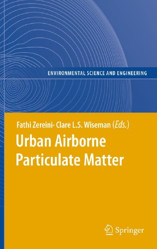 9783642122774: Urban Airborne Particulate Matter: Origin, Chemistry, Fate and Health Impacts